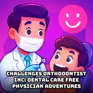 Challenges Orthodontist Inc: Dental Care Free Physician Adventures - Dentist Clinic game
