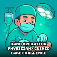 Hand Operation Physician - Clinic Care Challenge - ER Surgery game